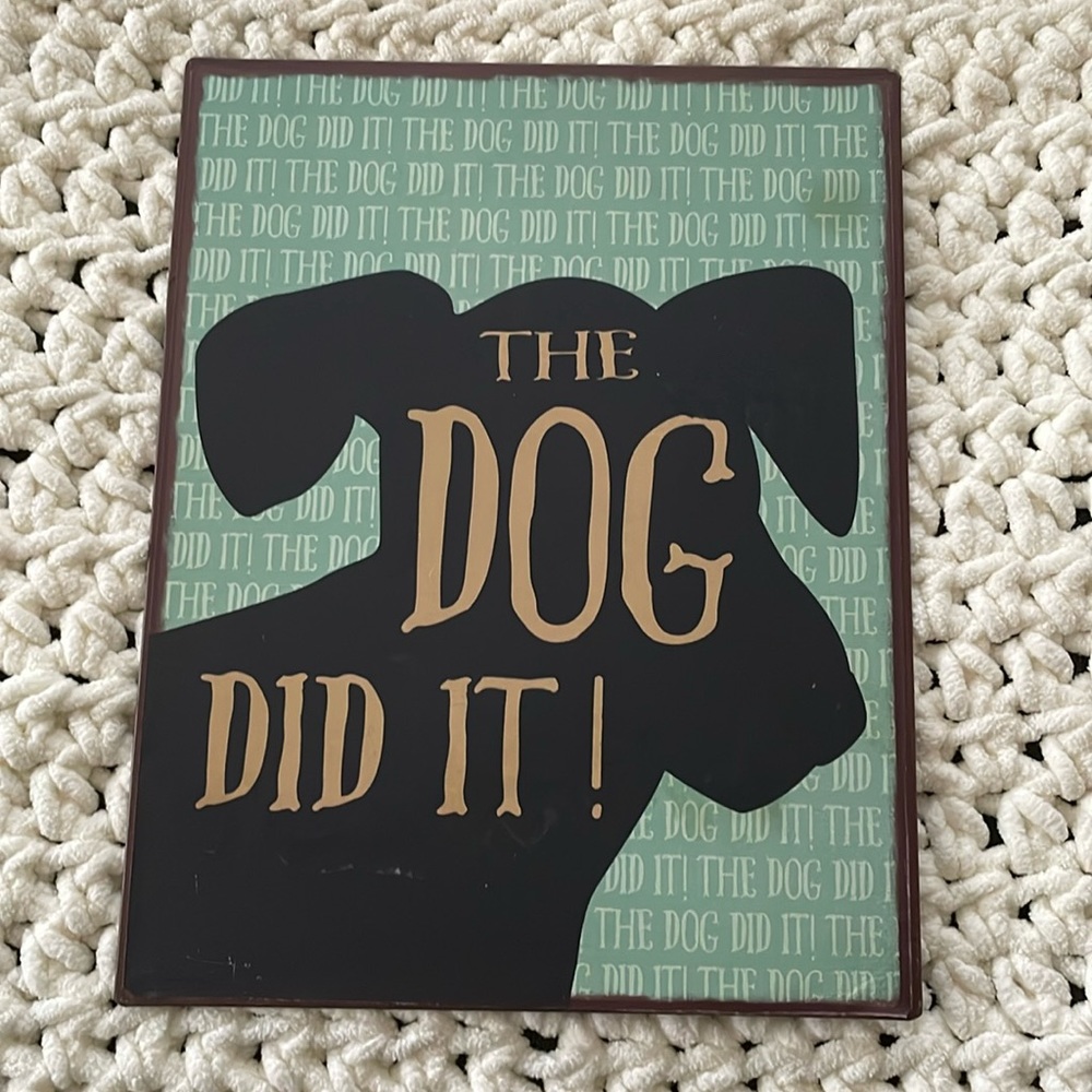 GANZ “THE DOG DID IT!” metal sign